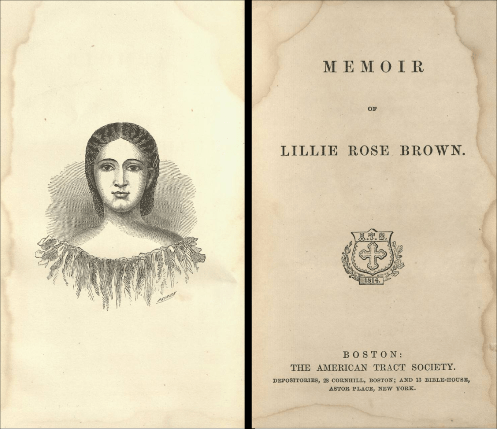 Frontispiece and title page for the Memoir of Lillie Rose Brown. The Frontispiece contains a lovely image of Lillie. 
